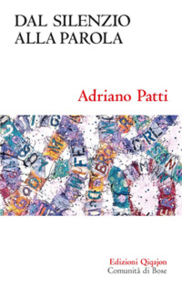 Dal silenzio alla parola - Adriano Patti