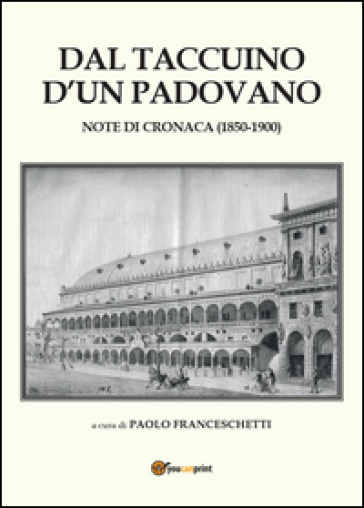 Dal taccuino d'un padovano - Paolo Franceschetti