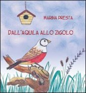 Dall aquila allo zigolo