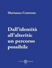 Dall identità all alterità: un percorso possibile