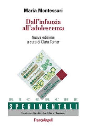 Dall'infanzia all'adolescenza - Maria Montessori