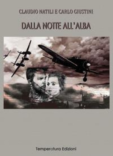 Dalla notte all'alba - Claudio Natili - Carlo Giustini