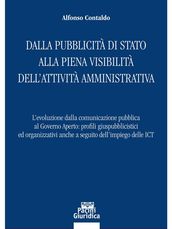 Dalla pubblicità di Stato alla piena visibilità dell attività amministrativa