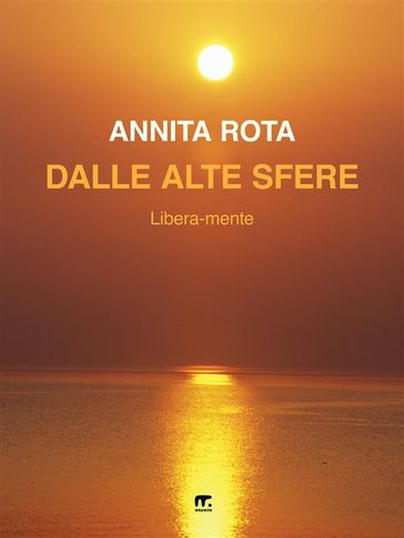 Dalle Alte Sfere - Annita Rota