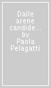 Dalle arene candide a Lipari. Scritti in onore di Luigi Bernabò Brea