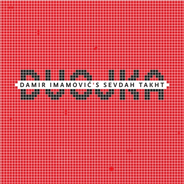 Damir imamovic's sevdahtakht: dvojka - DAMIR IMAMOVIC