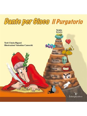 Dante per Gioco - Il Purgatorio - Cinzia Bigazzi - Valentina Canocchi