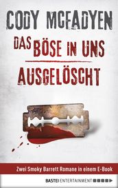 Das Bose in uns/Ausgeloscht