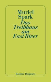 Das Treibhaus am East River