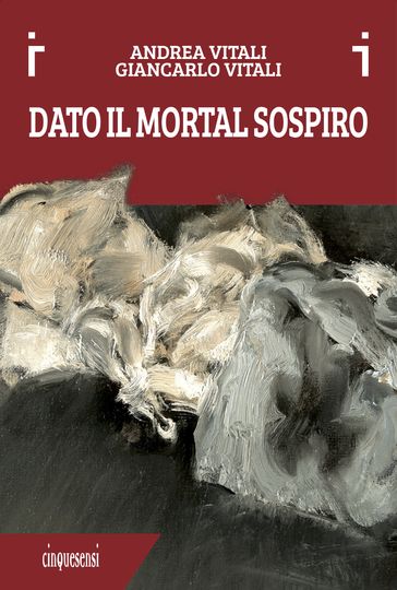 Dato il mortal sospiro - Andrea Vitali