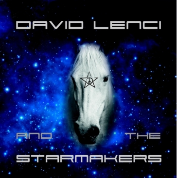 David lenci and the starmakers - DAVID LENCI AND STAR