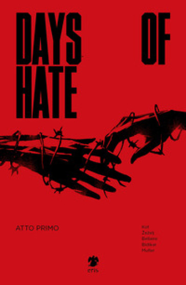 Days of hate. Atto primo - Kot Aleš - Danijel Zezelj