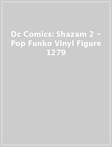 Dc Comics: Shazam 2 - Pop Funko Vinyl Figure 1279