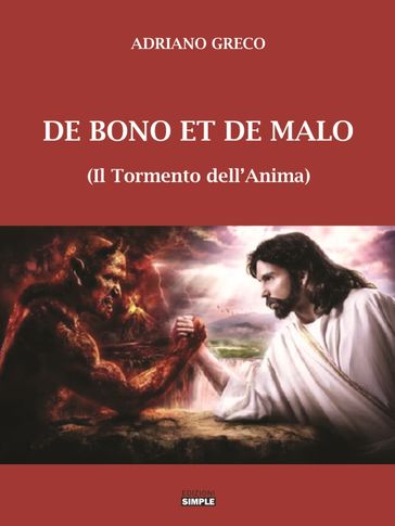 De Bono Et De Malo - il Tormento dell'Anima - Adriano Greco