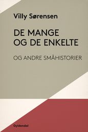 De mange og de enkelte og andre smahistorier