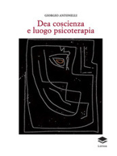 Dea coscienza e luogo psicoterapia