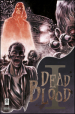 Dead blood. Vol. 1