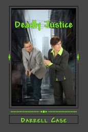 Deadly Justice