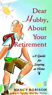 Dear Hubby, About Your Retirement