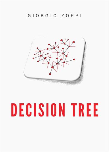 Decision Tree - Giorgio Zoppi