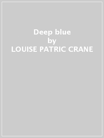 Deep blue - LOUISE PATRIC CRANE