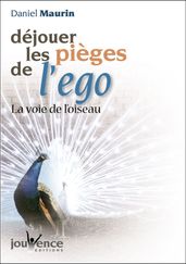 Déjouer les pièges de l ego