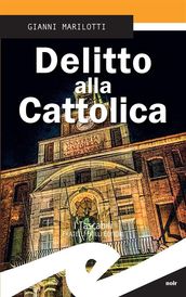 Delitto alla Cattolica