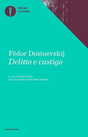 Delitto e castigo (Mondadori) - Fedor Michajlovic Dostoevskij - Maria Serena Prina