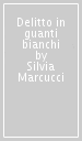 Delitto in guanti bianchi