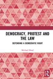 Democracy, Protest and the Law