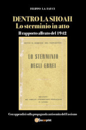 Dentro la Shoah. Lo sterminio in atto. Il rapporto alleato del 1942