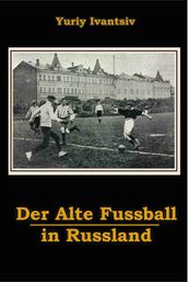 Der Alte Fussball in Russland