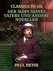 Der Sohn seines Vaters und andere Novellen