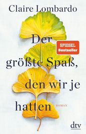 Der großte Spaß, den wir je hatten