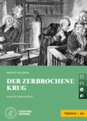 Der zerbrochene Krug. Le narrative graduate in tedesco. Con CD-Audio