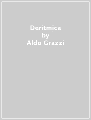 Deritmica - Aldo Grazzi