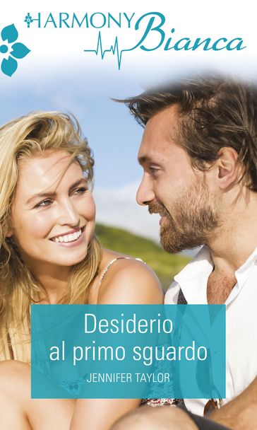 Desiderio al primo sguardo - Jennifer Taylor