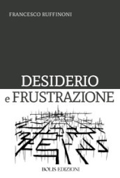 Desiderio e frustrazione