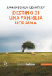 Destino di una famiglia ucraina