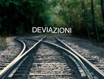 Deviazioni - Luca Pasquin