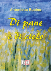 Di pane e di cielo