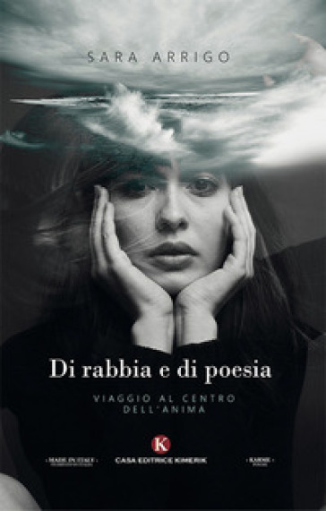 Di rabbia e di poesia - Sara Arrigo