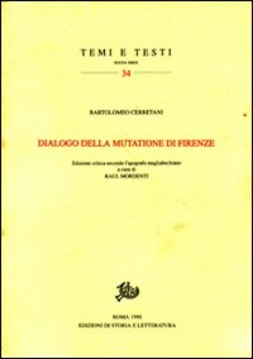 Dialogo della mutazione di Firenze. Ediz. critica - Bartolomeo Cerretani