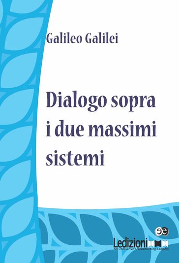 Dialogo sopra i due massimi sistemi - Galileo Galilei