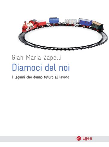 Diamoci del noi - Gian Maria Zapelli