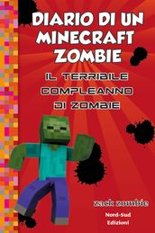 Diario di un Minecraft Zombie 9 Il terribile compleanno di Zombie