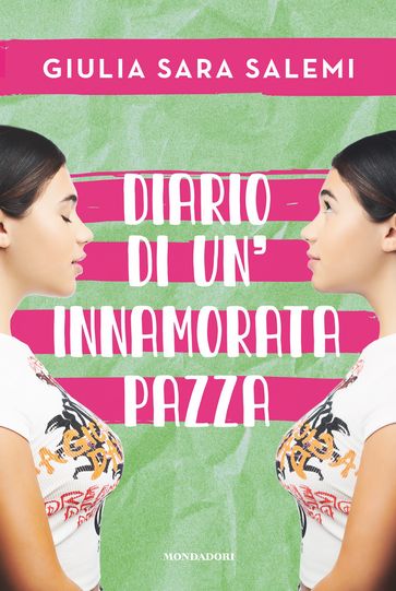 Diario di un'innamorata pazza - Giulia Sara Salemi