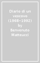 Diario di un vescovo (1968-1992)