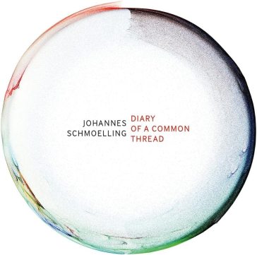 Diary of a common thread - JOHANNE SCHMOELLING