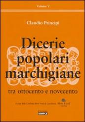 Dicerie popolari marchigiane. Vol. 5: Tra Ottocento e Novecento